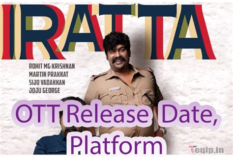 iratta movie ott|Iratta on OTT platform: Release date, where to。